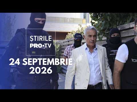 Știrile PRO TV - 24 Septembrie 2026 | Sechestru pe locuința lui Călin Georgescu