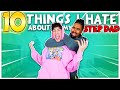 10 THINGS I HATE ABOUT MY STEP-DAD!! 😨