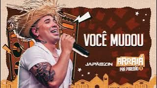 VOCÊ MUDOU - Japãozin (Arraiá pra Paredão Vol.2)