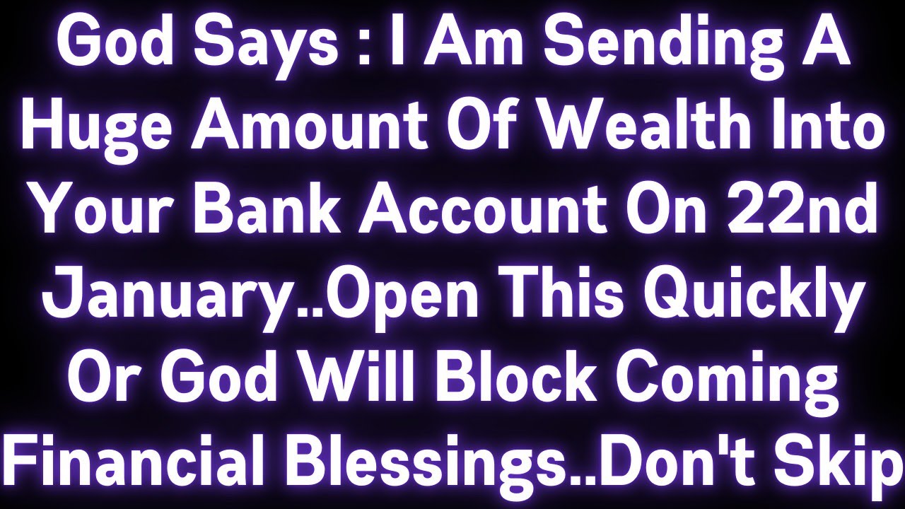 🌠🌠 GOD SAYS : I AM SENDING YOU A HUGE AMOUNT OF WEALTH..OPEN THIS QUICKLY OR GOD WILL BLOCK COMING..