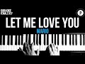 Mario - Let Me Love You Karaoke SLOWER Acoustic Piano Instrumental Cover Lyrics FEMALE / HIGHER KEY