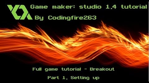 [GMS] Making a Brick-Breaker part 1 - Setting up