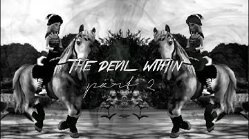 SSO - MEP |The Devil Within| Part 2