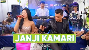 JANJI KAMARI - V3 MPIT || MGE MUSIC || LIVE @CACABAN, CONGGEANG