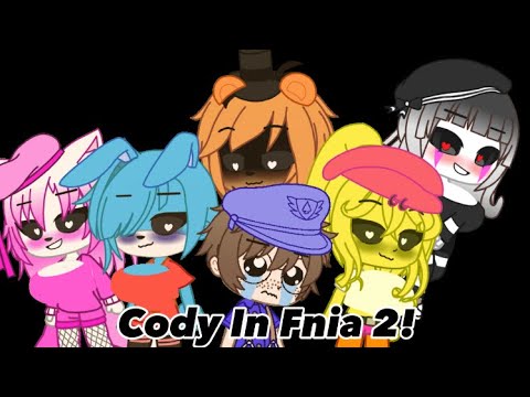 Sml Gacha movie: Cody in FNIA 2!