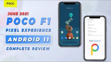 Poco F1 | Pixel Experience Plus Edition | June 2021 | App Lock | Android 11 - Complete Review