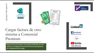 Cargar factura que timbre en otro sistema a Contpaqi Comercial Premium