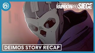 Rainbow Six Siege: Deimos Story Recap