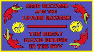 The Great Gizzie Boogie in the Sky (KGATLW live on the Mare Tranquillitatis 2019) (Full Album)