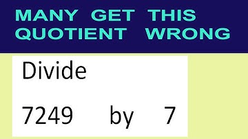 Divide     7249      by     7  many  get  this  quotient   wrong
