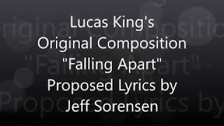 Proposed Lyrics to Lucas Kings Falling Apart