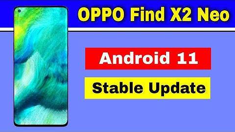 OPPO Find X2 Neo gets Android 11 Stable Update