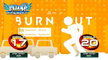 [PUMP IT UP PHOENIX] Burn Out (번 아웃) S17, S20