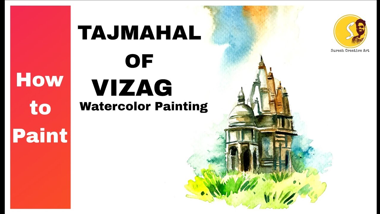 Tajmahal of vizag Watercolor Painting How to Paint vizag Tajmahal Suresh Creative Art YouTube