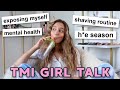 GIRL TALK! butt shaving, discharge & break-ups