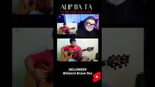 ALIP BA TA | Forever and One - Helloween |  @GianniBravoSka SHORT