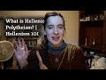 What is Hellenic Polytheism? | Hellenism 101