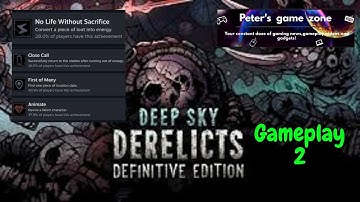Deep Sky Derelicts - Gameplay Part 2
