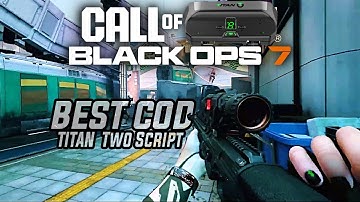 Titan Labs | Black Ops 7 | Best | Titan Two | Scripts & Support | We Install & Setup All Providers
