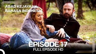 Abad Kejayaan Episode 17 Bahasa Indonesia 