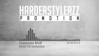 Trancers Hell - State Of Isolation (HQ)