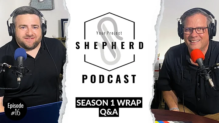 Episode 16: Wrap Up and Q&A (Season 1) with Curtis...