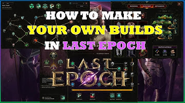 Last Epoch how to make your OWN BUILD!!