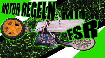 Motorsteuerung mit dem Arduino - Geschwindigkeit eines Motors mit einem FSR Sensor per Druck regeln