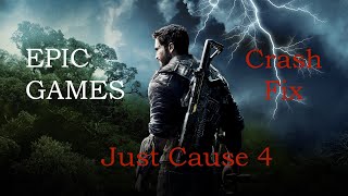 Just Cause 4 - Crash FIX | Epic Games (Fixed)