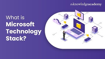 What is Microsoft Technology Stack | What is Stack | The Knowledge Academy