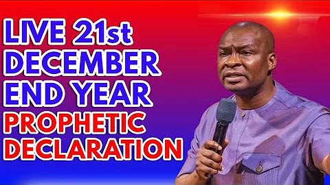 LIVE 21ST DECEMBER END YEAR PROPHETIC PRAYERS AND DECLARATION BY APOSTLE JOSHUA SELMAN