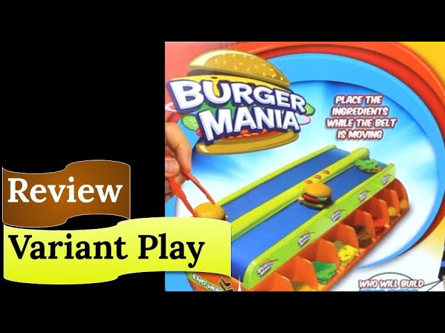Burger Mania: Review & Variant Play 