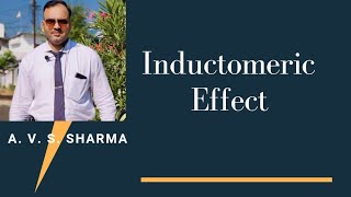 Inductomeric Effect By A.V.S.Sharma