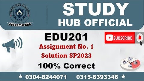 EDU201 Assignment 1 Solution Spring 2023, EDU201 Assignment 1 solution 2023, EDU201 assig 1 solution