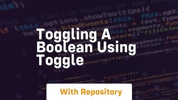Toggling a boolean using toggle