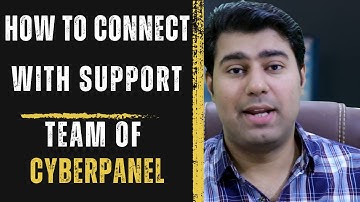 Fifth Video: How to Connect with Support team of CyberPanel?
