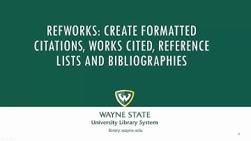 RefWorks: Create Formatted Citations, Works Cited, Reference Lists and Bibliographies