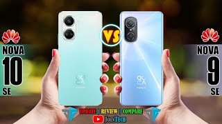 HUAWEI NOVA 10 SE VS HUAWEI NOVA 9 SE FULL SPECIFICATIONS COMPARISON