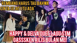 KEREN!! HAPPY ASMARA & DELVA IRAWAN DUET LAGU STM YANG AKAN DI RILIS BULAN MEI. CINTA SEJATI ITU ADA