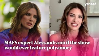 MAFS expert Alessandra Rampolla on if the show would ever feature polyamory | Yahoo Australia