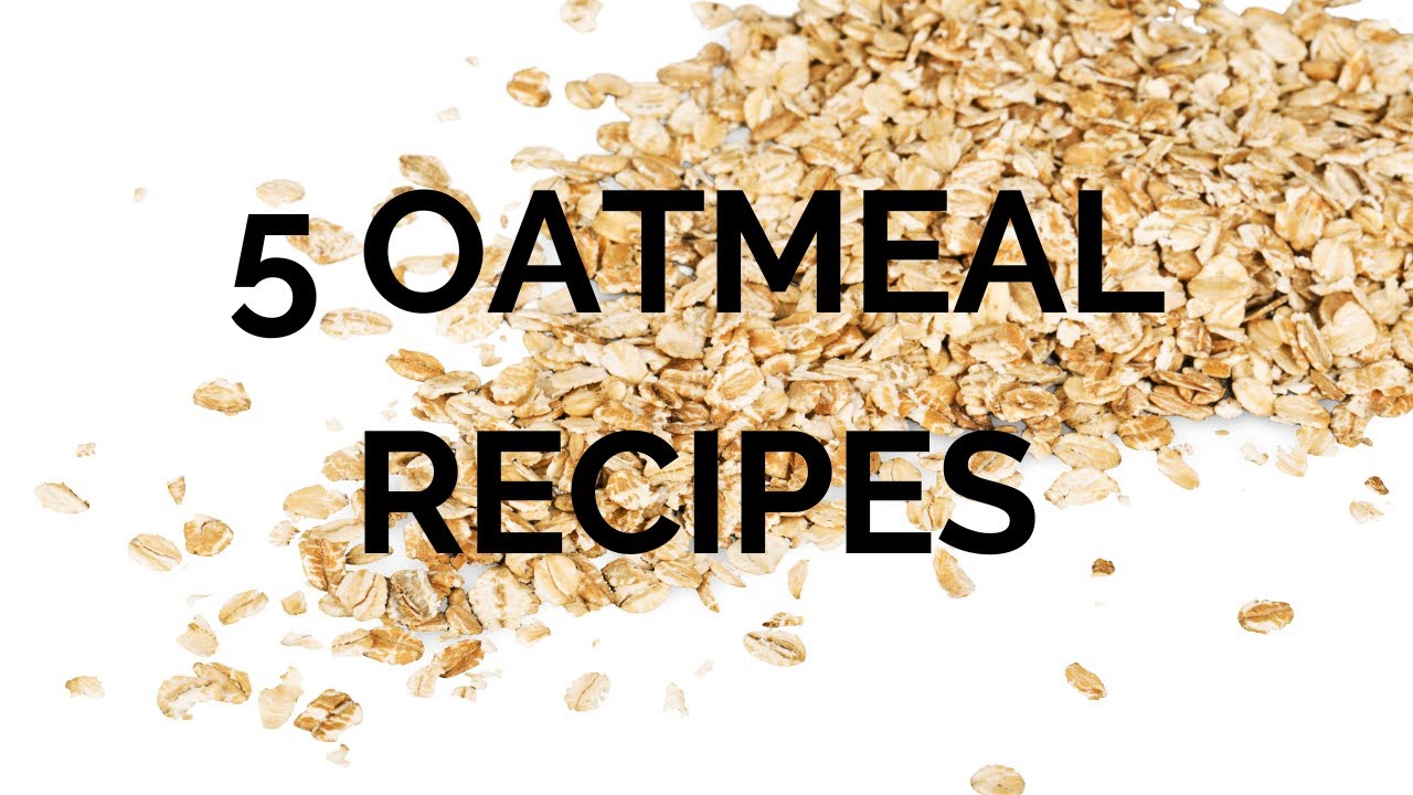5 Oatmeal Recipes that will make you Oats Lover YouTube