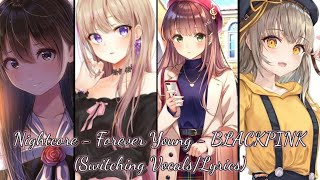 Nightcore - Forever Young - Blackpink Switching Vocalslyrics