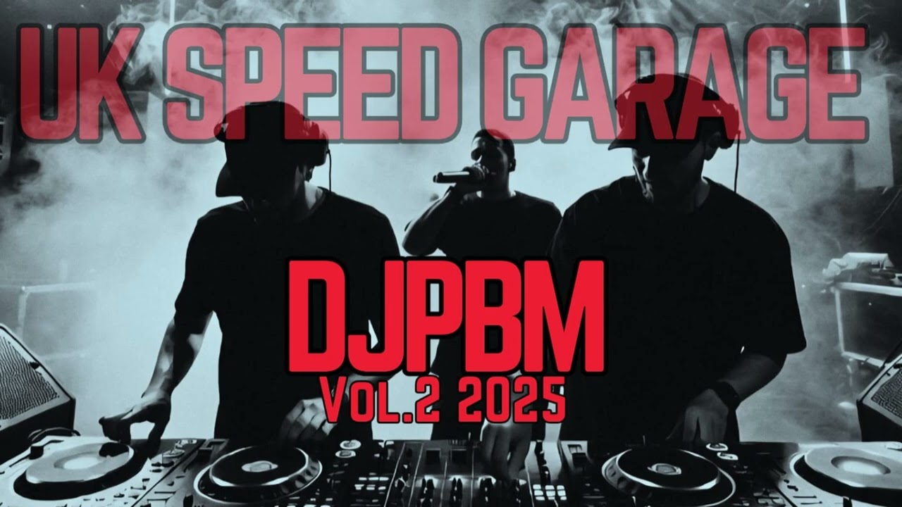 Obejrzyj UKG SPEED GARAGE VOL 2 2025 DJPBM w YouTube Obejrzyj UKG SPEED GARAGE VOL 2 2025 DJPBM w YouTube