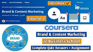 Brand & Content Marketing | Coursera | Course 2 | Complete Quiz Answers + Assignment