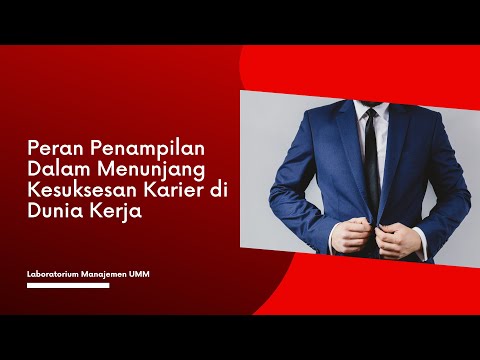 Peran Penampilan Dalam Menunjang Kesuksesan Karier di Dunia Kerja