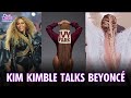 Kim Kimble on Working with Beyoncé Over the Years | Out Loud with Claudia Jordan