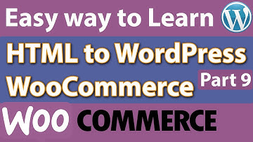 How to Convert HTML to WordPress/ WooCommerce/Bangla part 9