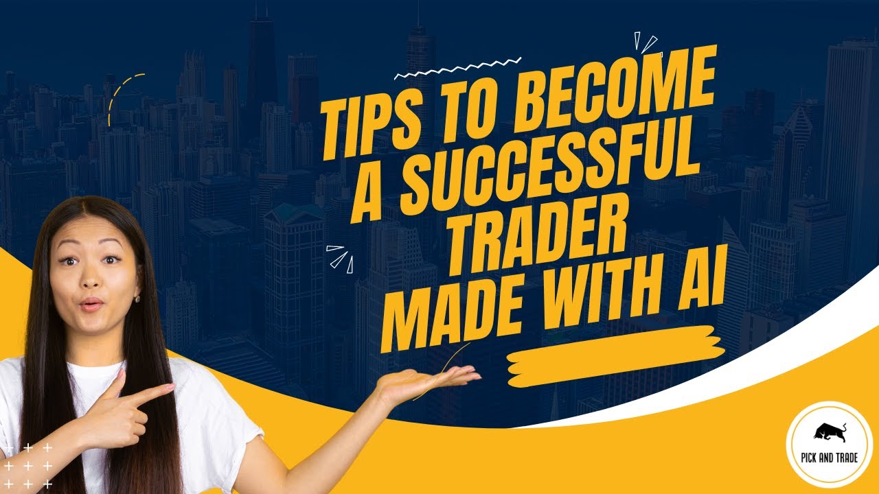 tips-to-become-a-successful-trader-made-using-ai-tradingtips