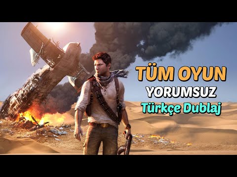 UNCHARTED 3: DRAKE'S DECEPTION TÜRKÇE DUBLAJ TEK BÖLÜM TÜM OYUN BÜTÜN HİKAYE YORUMSUZ