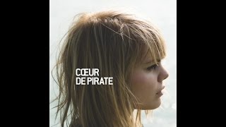 Cœur de pirate - Le long du large [Version officielle] chords